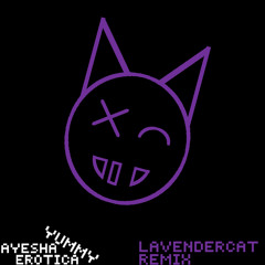 yummy - ayesha erotica (lavendercat remix)