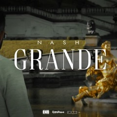 NASH - GRANDE #KMNSTREET VOL. 6