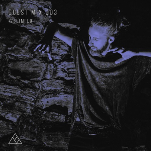 GUEST MIX 003 //SLIMFLO