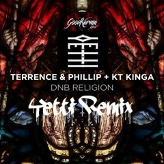 Terrence & Phillip - DNB Religion (Yetti Remix) FREE DOWNLOAD