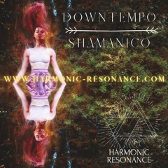 My Intention behind DOWNTEMPO SHAMANICO
