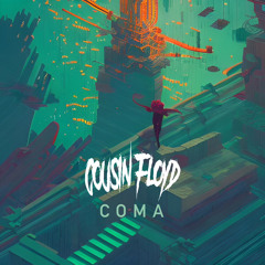 COMA - CousinFloyd