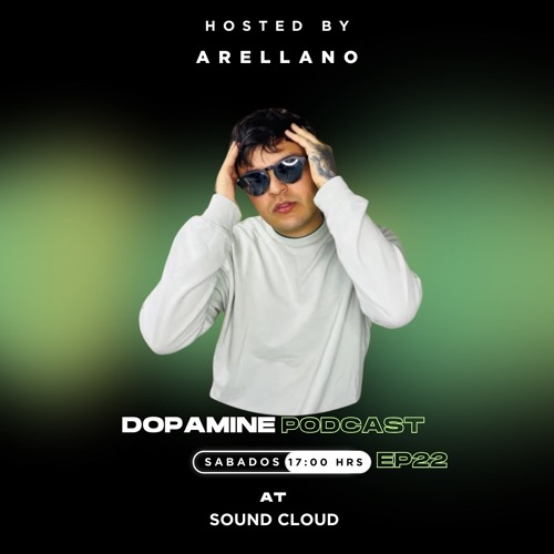 Tech House | Dopamine Podcast EP 22 By Arellano