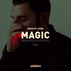 Kisch - Magic (ft. Syon)