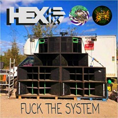 Hex - Great British Teknival - Fuck The System