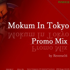 Mokum In Tokyo - Promotion Mix [Next-Gen Early to UK Industrial/Frenchcore]
