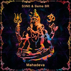 Mahadeva - (S3N0 & Beme BR)@Bandora Records