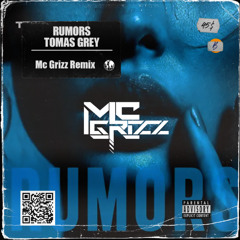 Tomas Grey - Rumors (Mc Grizz Remix)