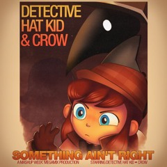 Something Aint Right... - Mashup Week: Megamix
