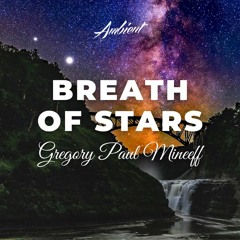 Gregory Paul Mineeff - Breath Of Stars