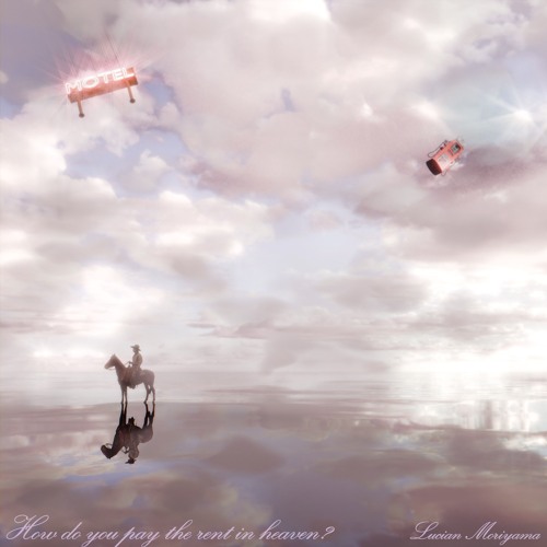 How do you pay the rent in heaven? (release 26 Sep 2025)