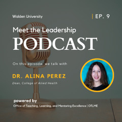 Meet Dr. Alina Perez | Ep. 9