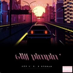 Still Pimpin (feat. 070Rah) (Prod. by Ferris Blusa)