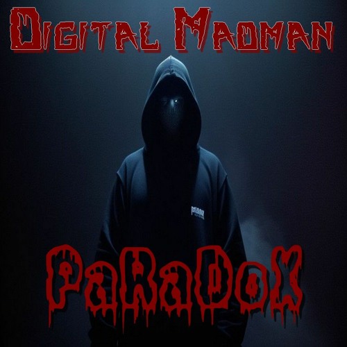 Digital Madman - Paradox