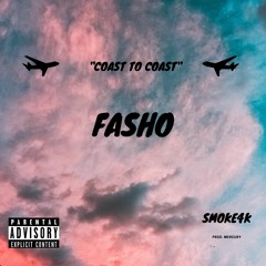 Fasho - Smoke4k (Prod.Mercury)