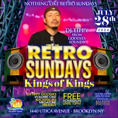 RETRO SUNDAYS KINGS OF KINGS EDITION FT. GOODIES SOUND