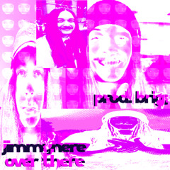 jimmyhere over there