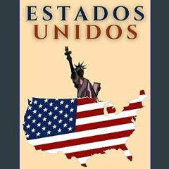 {PDF} ✨ La historia de los Estados Unidos: Una exploración completa de la historia de América, las