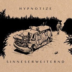 Hypnotize - Es Ist Nichts Wie Früher