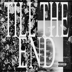 Till the End (prod. Kaydoe Productions)