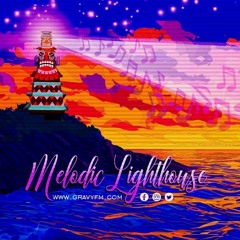Graviva - Melodic Lighthouse #003 (06.08.23)
