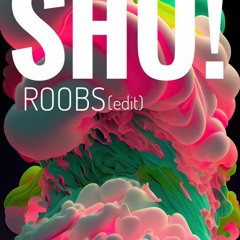 SHU! - ROOBS AMAPIANO