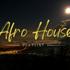 Afro House Mix