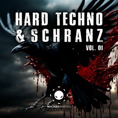 Hard Techno & Schranz Vol. 01 [Wicked Waves Recordings]