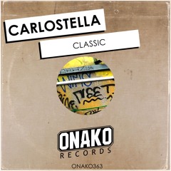 Carlostella - Classic (Radio Edit) [ONAKO363]