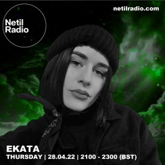 EKATA | NETIL RADIO | APRIL