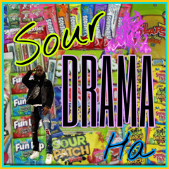 SOUR DRAMA HA