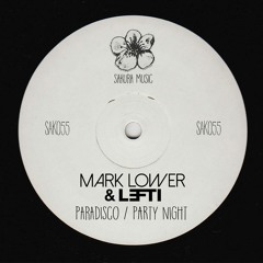 LV Premier - Mark Lower & LEFTI - Paradisco [Sakura Music]