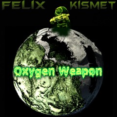 Oxygen Weapon (2010 rework mashup) 💣