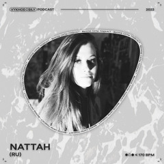 Vykhod Sily Podcast - Nattah Guest Mix (2)