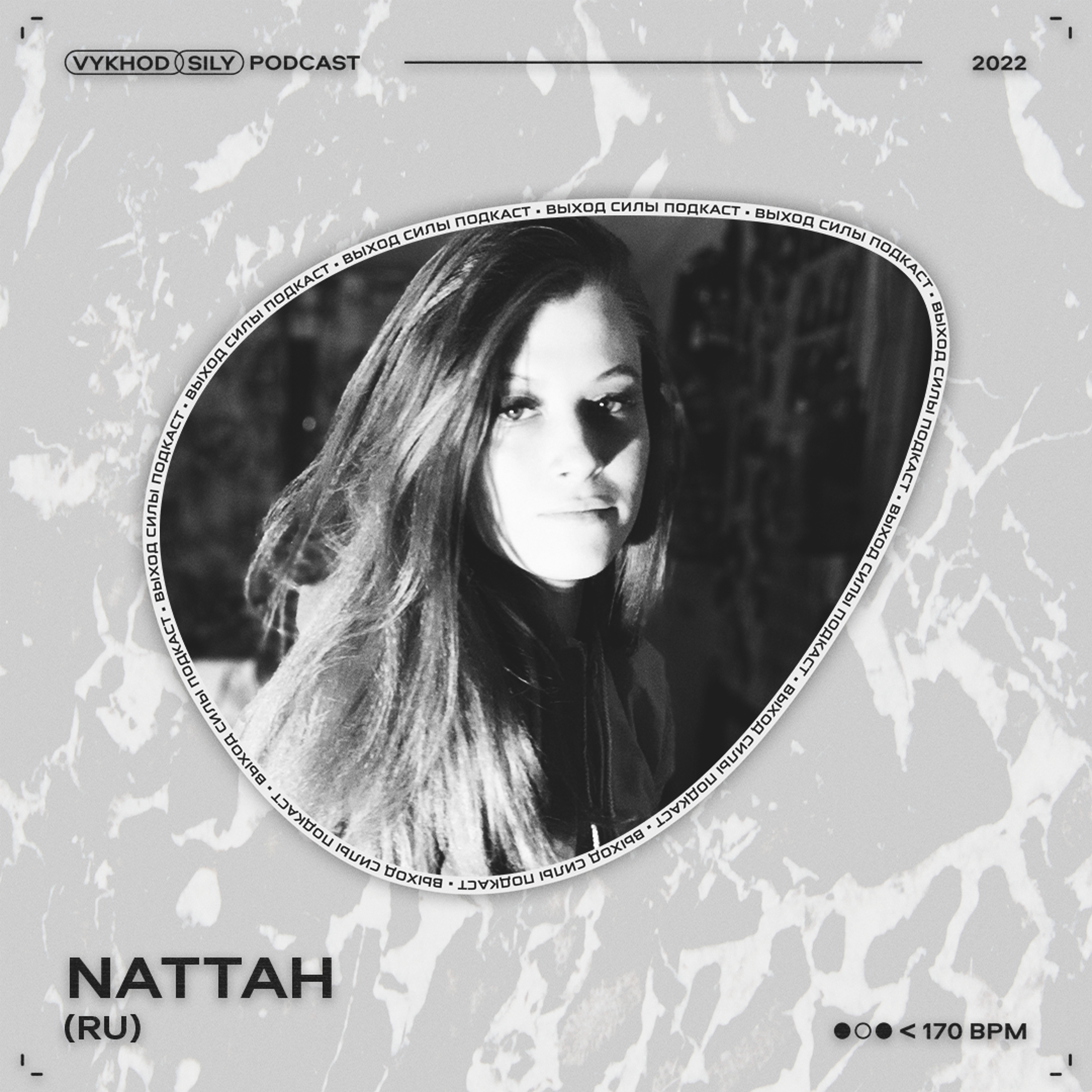 Vykhod Sily Podcast - Nattah Guest Mix (2) episode artwork
