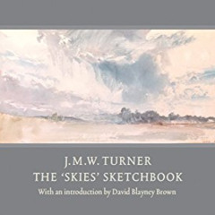 FREE EBOOK 📃 J.M.W. Turner: The 'Skies' Sketchbook by  David Blayney Brown [EPUB KIN