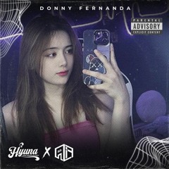 HYUNA TERTIPU LAGI MAIN HATI - 2024 [ Donny Fernanda x DJ HYUNA x ALIF AR DESIGN ]