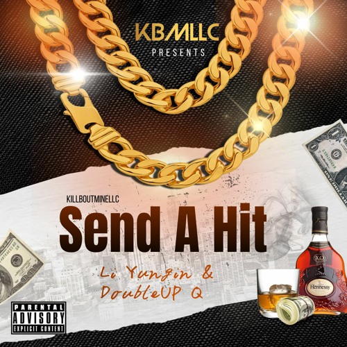 Send A Hit ft.DoubleUp Q (prod.GoHardKnock)