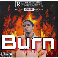 Burn Dem (freestyle)