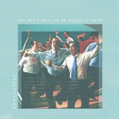 You don't have to be happy to smile (Digital Remaster)