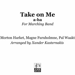 Take on Me by a-ha - Marching Band Arrangement