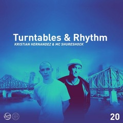 Turntables & Rhythm - DJ Kristian Hernandez & MC Shureshock