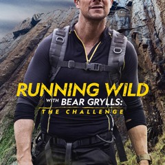 Running Wild with Bear Grylls: The Challenge; season 2 Episode 6 “Rita Ora in the V