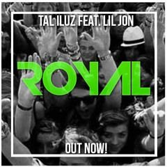 Tal Iluz  - Royal ( Original Mix )