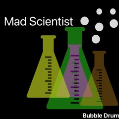 Mad Scientist