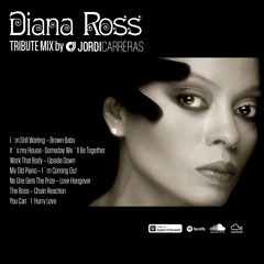 DIANA ROSS (Tribute Mix) - Selected, Mixed & Curated by Jordi Carreras