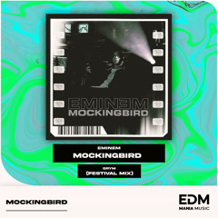 EMINEM - Mockingbird (GRYM Festival Mix) [EDM Mania]