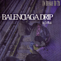 BALENCIAGADRIP (prod. october)