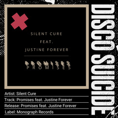 Silent Cure - Promises feat. Justine Forever [Monograph Recors]