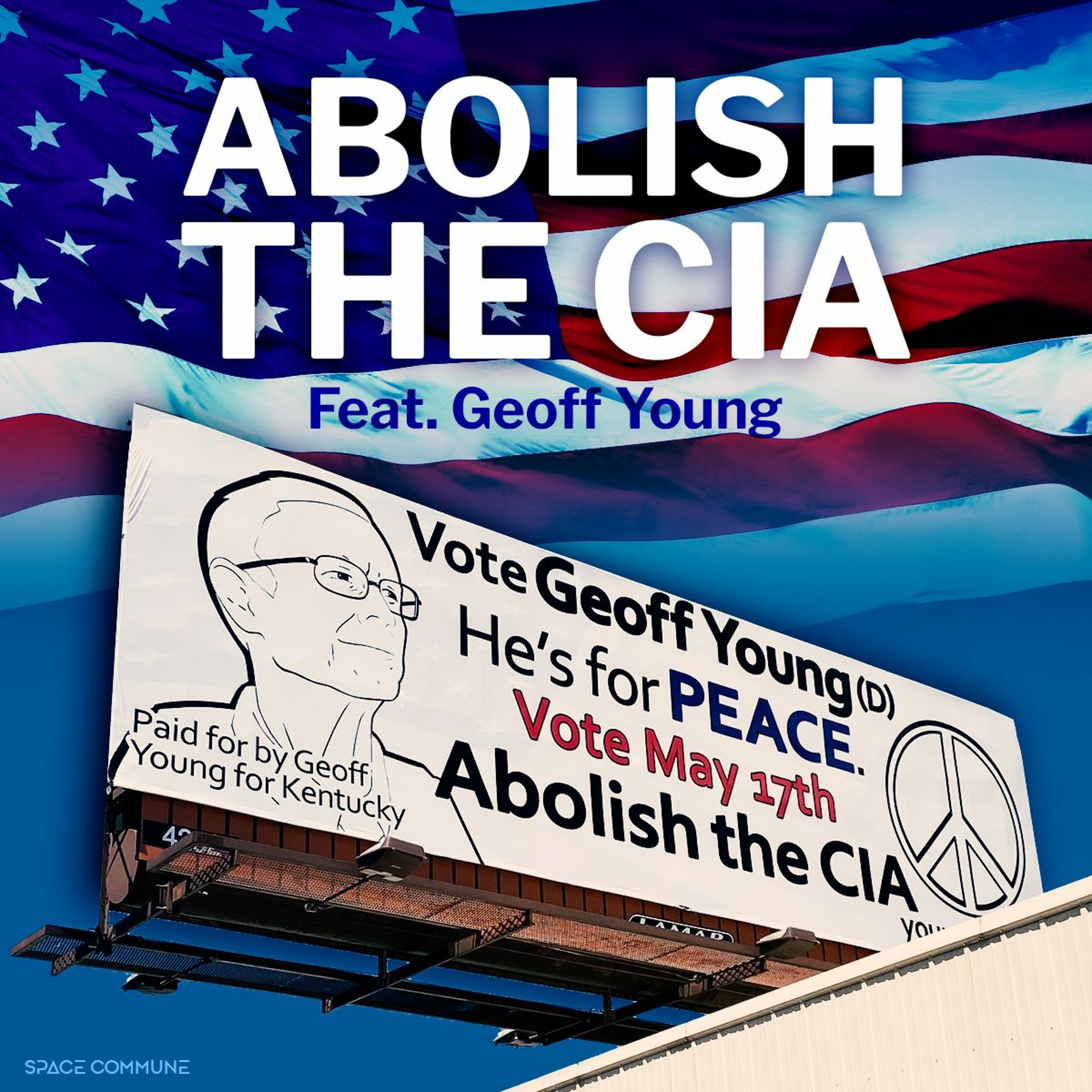Ep 021 Abolish the CIA (feat. Geoff Young)
